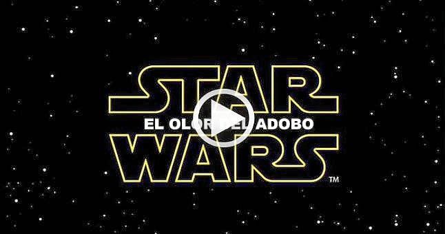 (VÍDEO) Si 'Star Wars VII' se hubiera hecho en Sevilla