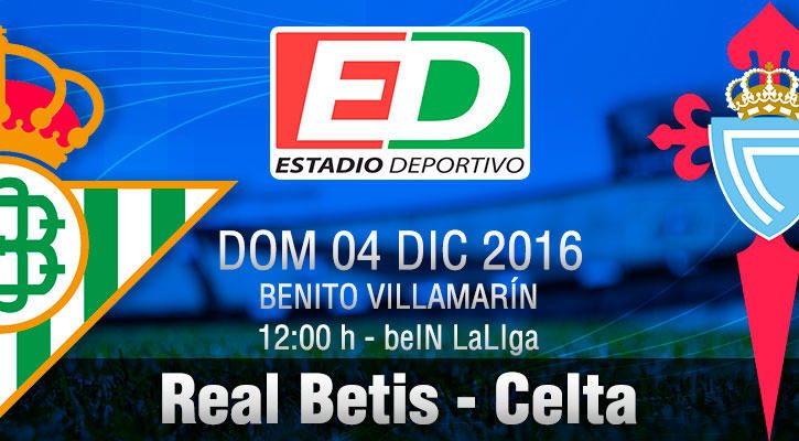 Real Betis-Celta: A a refrendar la mejoría con el aliento de casa