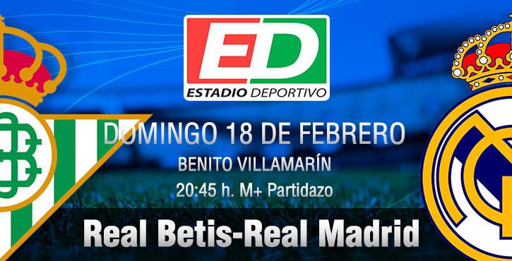 Real Betis-Real Madrid: A este Betis le gustan mayores