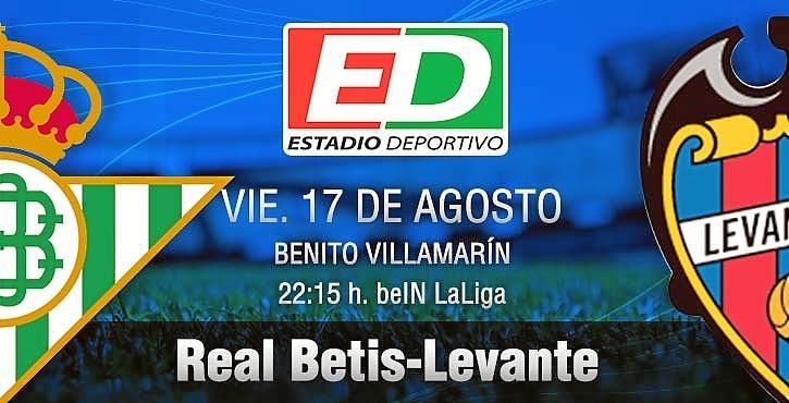 Real Betis-Levante: Se alza el telón, que hable el fútbol