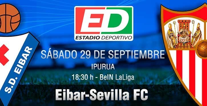 Eibar-Sevilla FC: Los puntos también valen oro en el barro