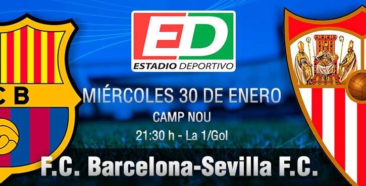 Barcelona-Sevilla F.C.: Licencia para soñar con otra gran gesta