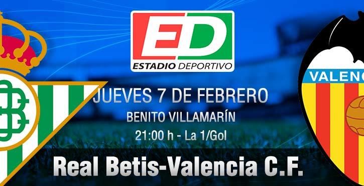 Real Betis-Valencia: Una repentina y feliz prioridad