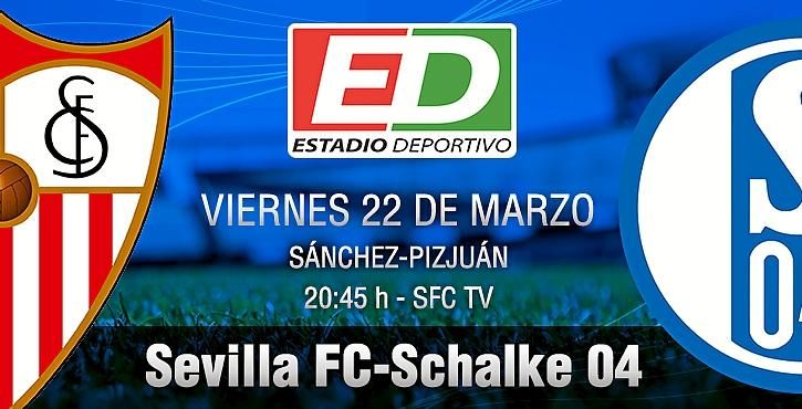 Sevilla FC - Schalke 04: Ocasión para las probaturas