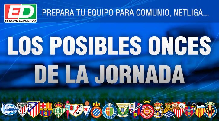 Posibles alineaciones de la jornada 34
