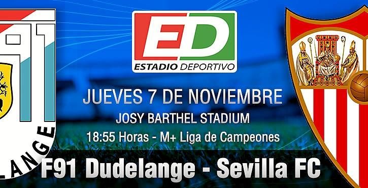 Dudelange-Sevilla: No pienses en eso que piensas