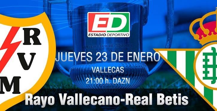 Rayo-Real Betis: No hay motivo para decelerar