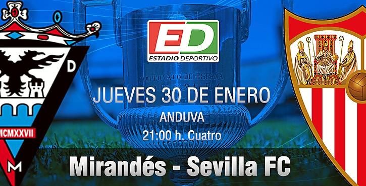 Mirandés-Sevilla FC: Se hace camino en Anduva