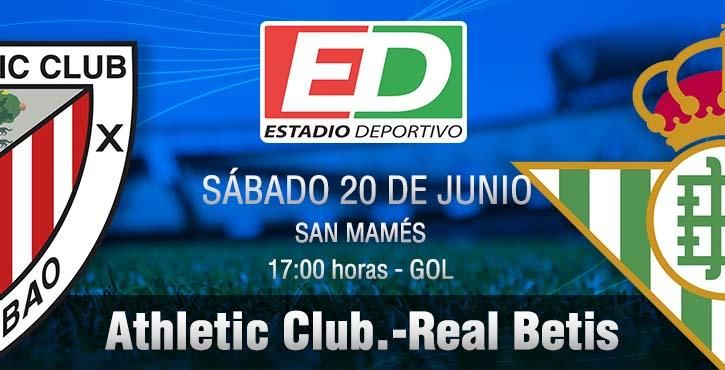 Athletic-Betis: Para que la desescalada no tenga un sentido literal