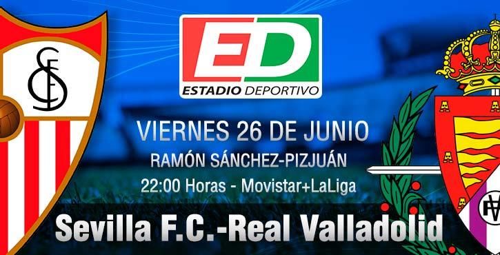 Sevilla F.C.-Real Valladolid: No es momento para probaturas