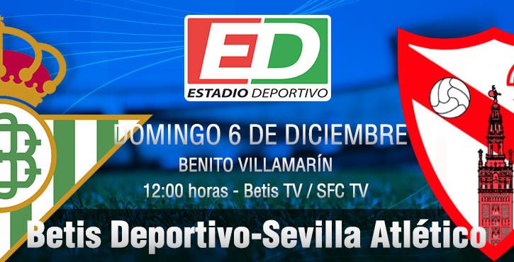Betis Deportivo-Sevilla Atlético: Regresa la pasión de los 'cachorros'