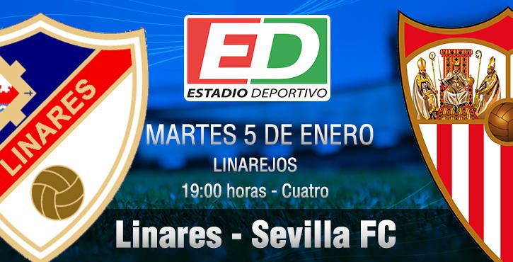 Linares - Sevilla FC: La segunda unidad para pasar página