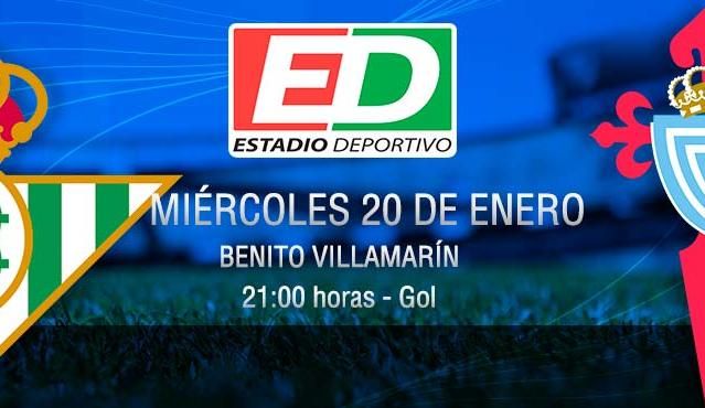 Real Betis - Celta: Huyendo de la tierra de nadie