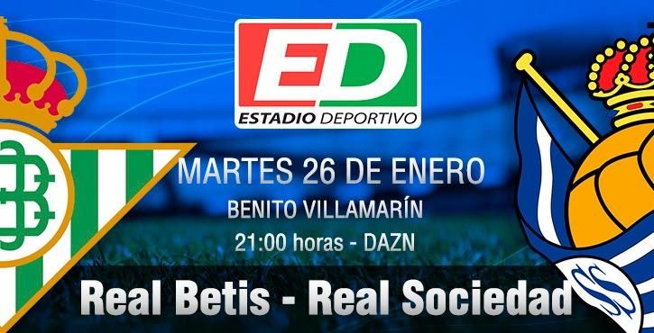 Real Betis-Real Sociedad: Un 'tercer tiempo' para los cuartos