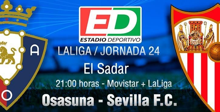 Previa Osasuna-Sevilla: Cambiar el chip sin dejar de pensar en la Champions