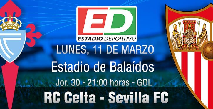 RC Celta - Sevilla FC: 'Consolidación, liberación... y lo que surja'