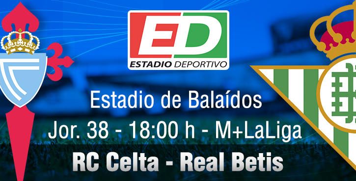La previa del Celta-Betis: 'Récord histórico y defensa de la Europa League'