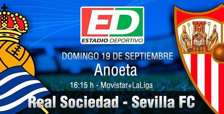 Real Sociedad - Sevilla FC: Regresa a LaLiga contra un equipo enrachado