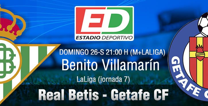 Real Betis-Getafe: Poca plana que enmendar, mucho aún por crecer (Previa y posibles onces)