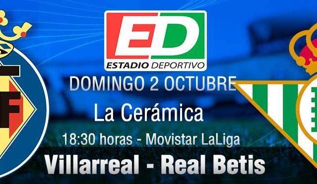 Villarreal - Real Betis: El buen fútbol hace una parada en La Cerámica