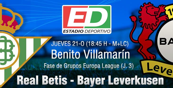 Real Betis-Bayer Leverkusen: Cita clave por el liderato y la clasificación (Previa y posibles onces)