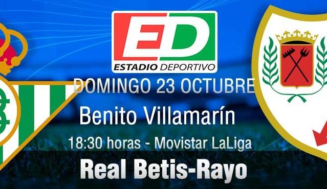 Real Betis - Rayo: Con olor a Champions (previa y posibles onces)