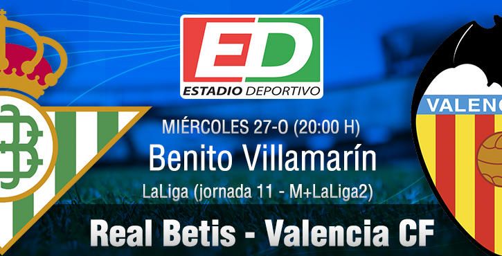 Real Betis-Valencia: Choque de estilos y rachas contrapuestas (previa y posibles onces)