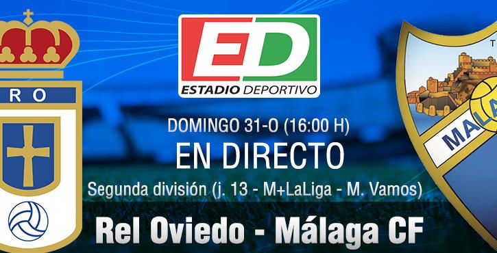 Oviedo 2-1 Málaga: Bastón sentencia al Málaga cuando mejor estaba
