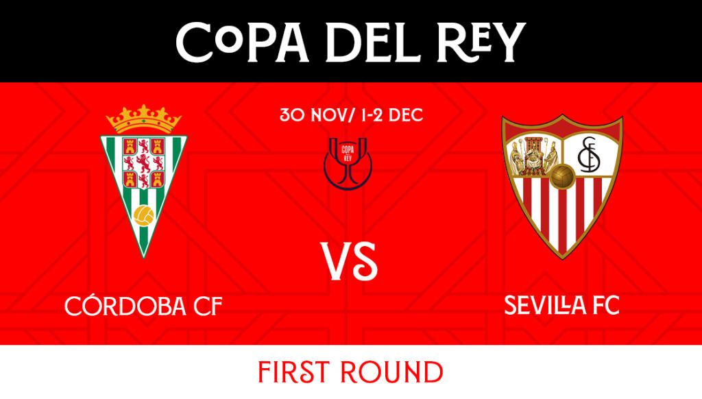 Córdoba-Sevilla FC de la Copa del Rey: horario, día y dónde ver en TV y online
