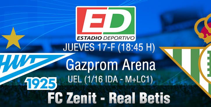 Zenit-Real Betis: Primera reválida europea con bajas de peso (Previa y posibles onces)