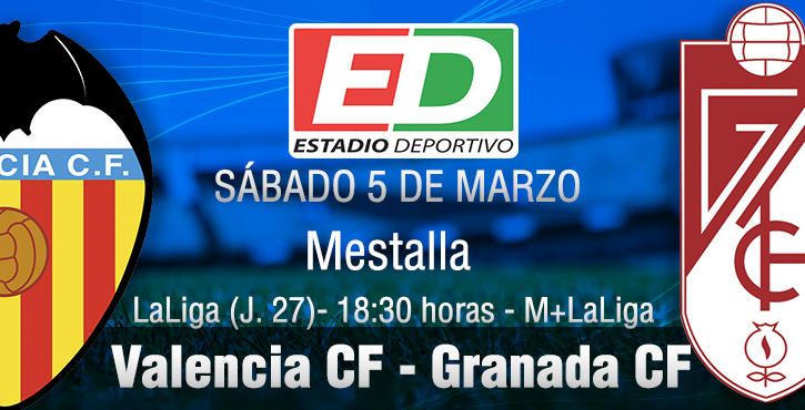 El Valencia, a escalar con la euforia copera; el Granada, a parar su caída (previa y posibles alineaciones)