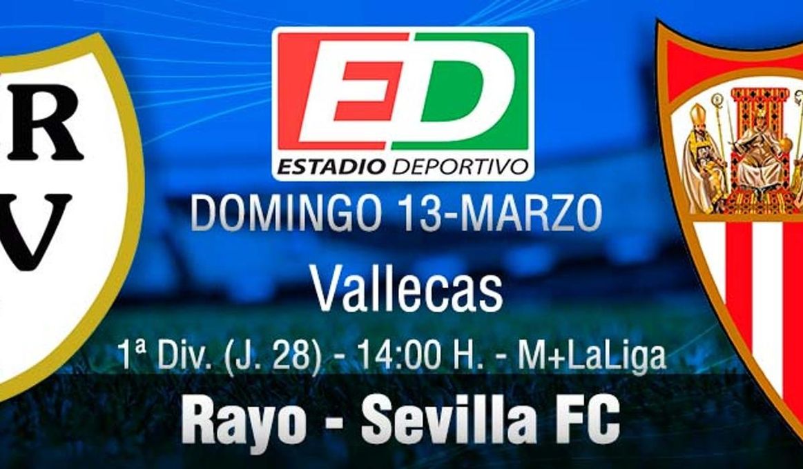Rayo - Sevilla FC: El sueño pasa por Vallecas