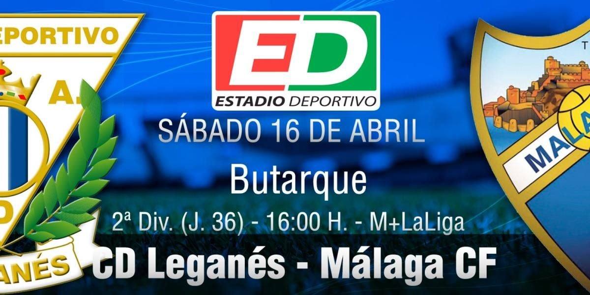 CD Leganés - Málaga CF (Previa y posibles onces)