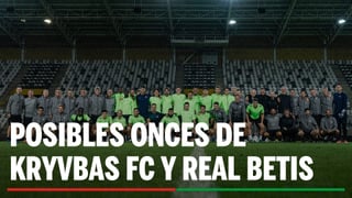 Alineaciones Kryvbas - Betis: Alineación posible de Kryvbas FC y Real Betis en la ida de la ronda 'play off' de la Conference League