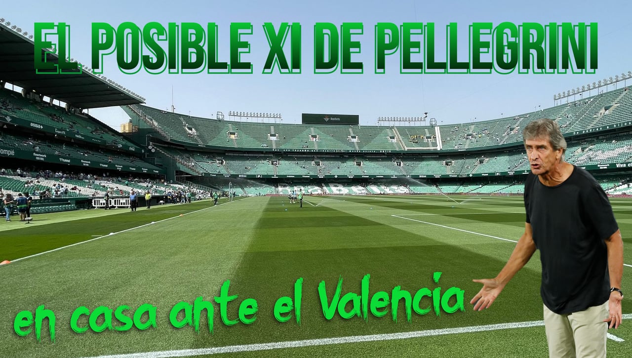 Alineaciones Betis - Valencia: Alineación posible del Real Betis en el partido de LaLiga