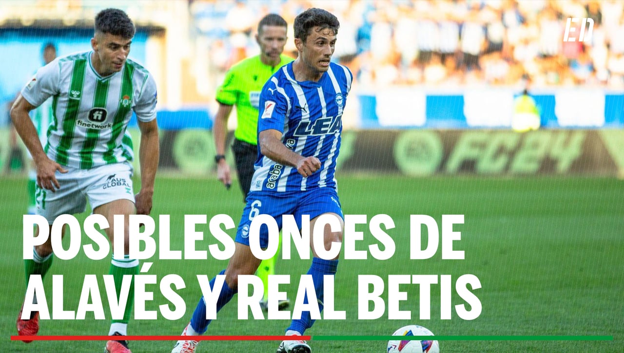 Alineaciones Alavés - Betis: Alineación posible de Alavés y Betis en el partido de hoy de LaLiga EA Sports