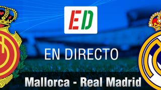 Mallorca - Real Madrid en vivo y en directo