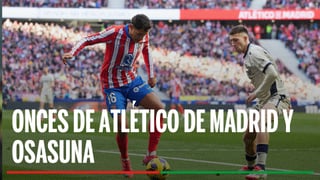 Alineaciones Atlético de Madrid - Osasuna: Alineación confirmada de Atlético de Madrid y Osasuna en la jornada 9 de LaLiga