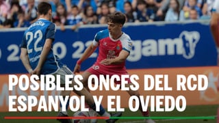 Espanyol – Real Oviedo: Alineación posible de Espanyol y Oviedo en el partido de vuelta de la final de los playoff de ascenso a Primera