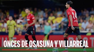 Alineaciones Osasuna - Villarreal: Alineación probable de Osasuna y Villarreal en la jornada 22 de LaLiga