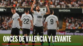 Alineaciones Valencia - Levante: Alineación probable de Valencia y Levante en la jornada 13 de LaLiga