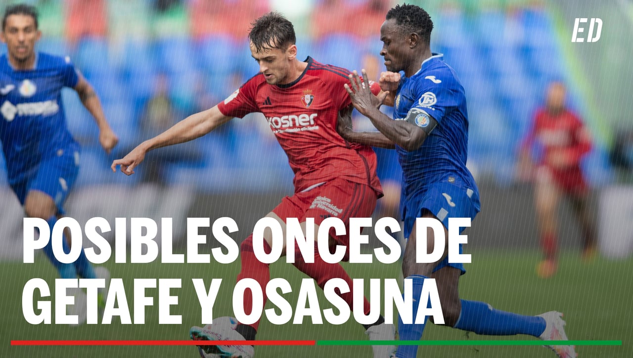 Alineaciones Getafe - Osasuna: Alineación posible de Getafe y Osasuna en el partido de hoy de LaLIga EA Sports