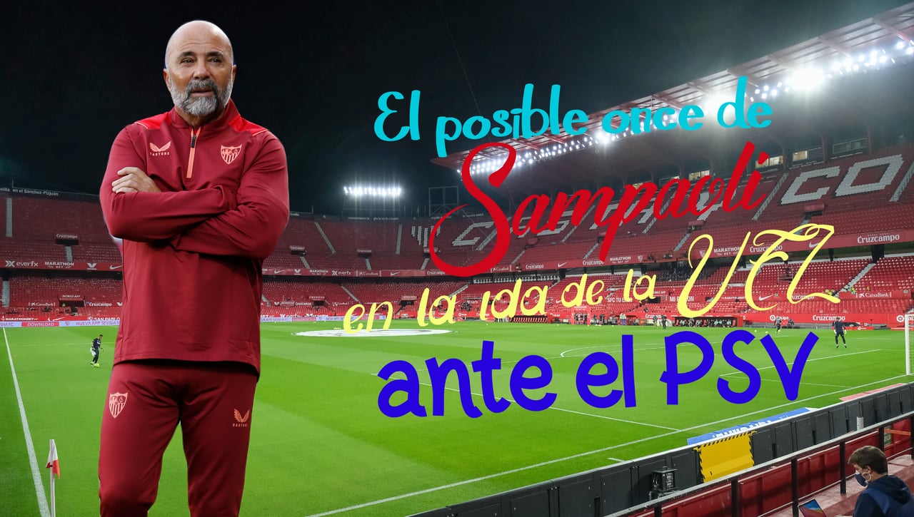 El posible once del Sevilla ante el PSV, con todos los esperados y mirando de reojo a Vallecas