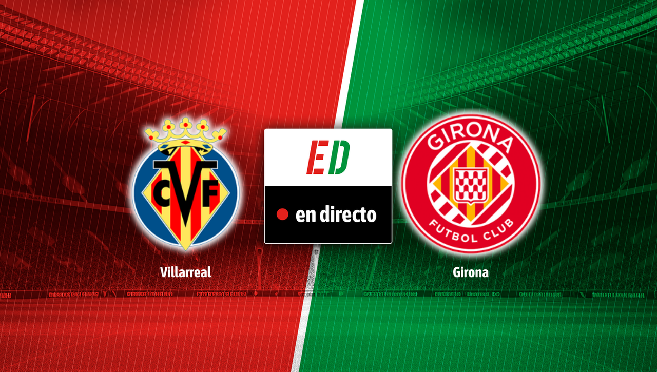 Villarreal - Girona: resultado, resumen y goles