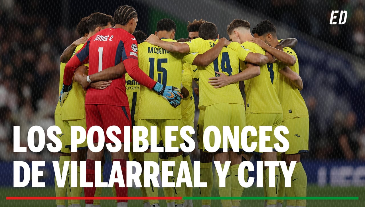 Villarreal - Manchester City: Alineaciones confirmadas, horario, canal y dónde ver en TV y online el partido de la jornada 3 de la Champions League