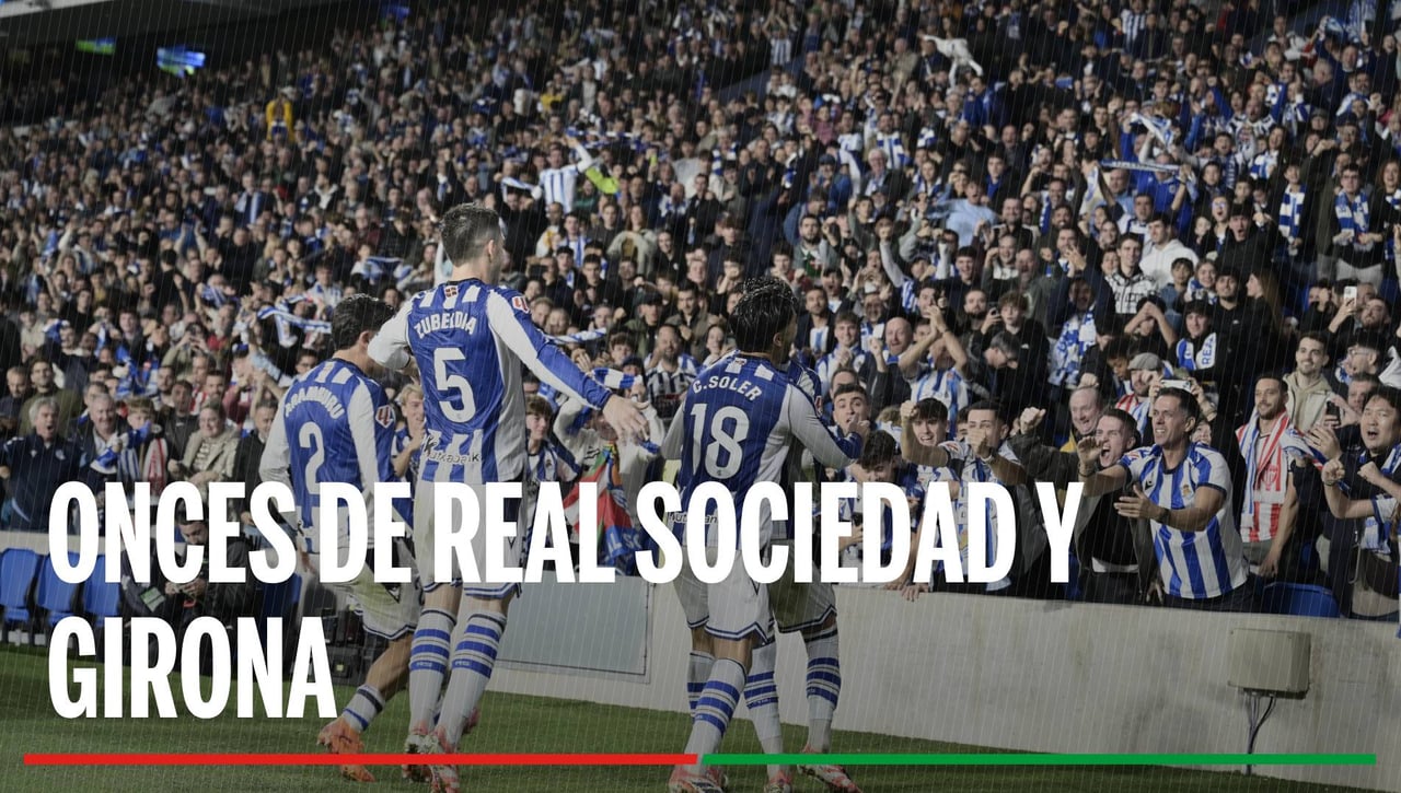 Alineaciones Real Sociedad - Girona: Alineación probable de Real Sociedad y Girona en la jornada 16 de LaLiga