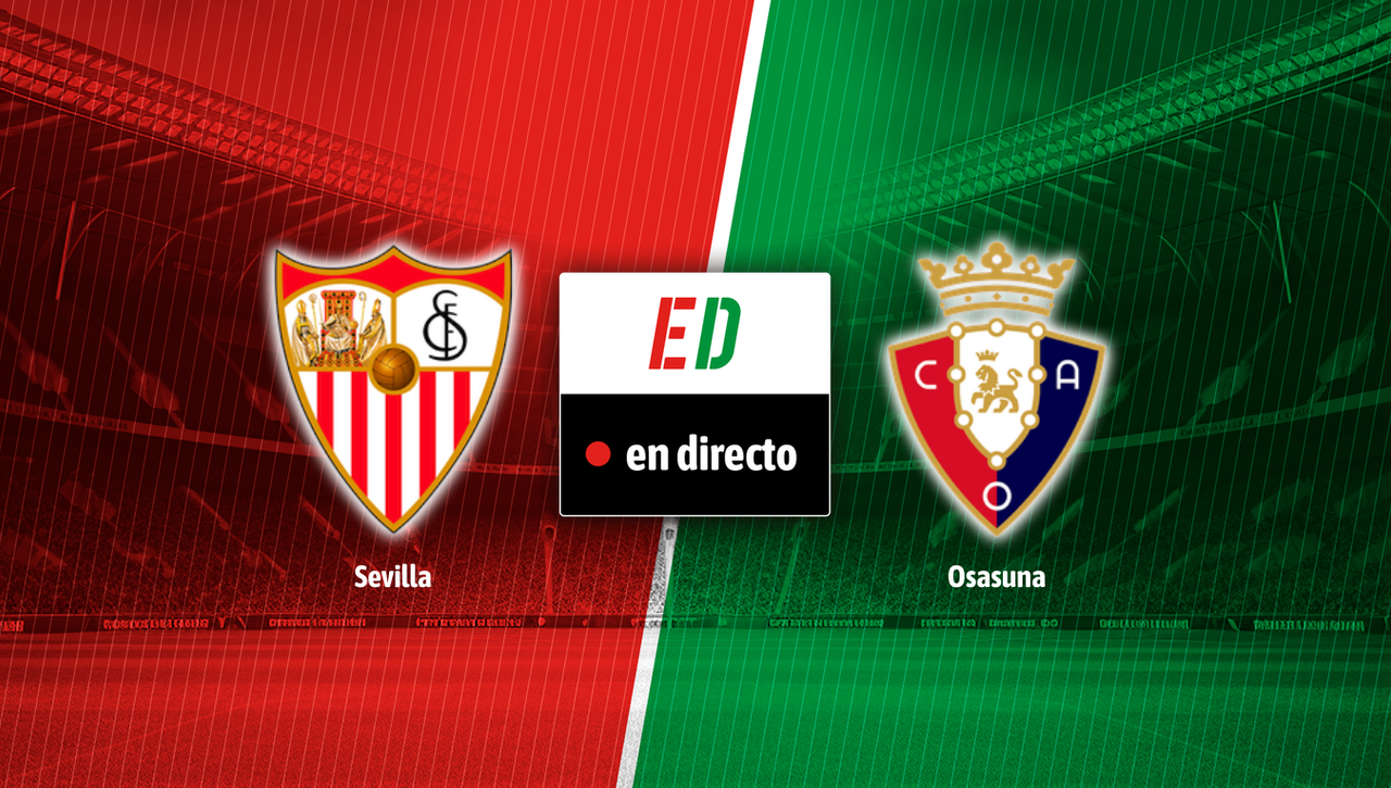 Sevilla - Osasuna: resumen, goles y resultado