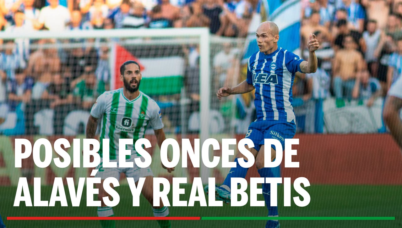 Alineaciones Alavés - Betis: Alineaciones del Alavés y del Betis en el partido de Copa del Rey