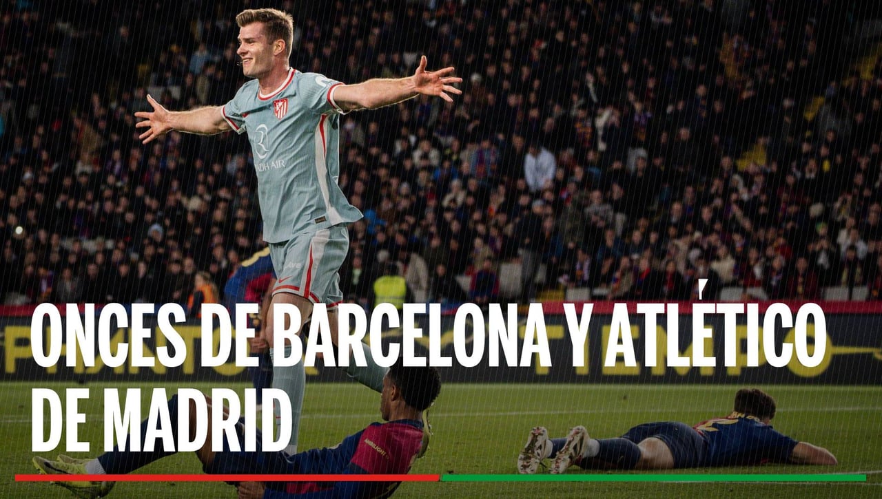 Alineaciones Barcelona - Atlético de Madrid: Alineación confirmados de Barcelona y Atlético de Madrid en la jornada 19 de LaLiga