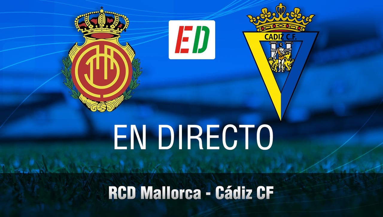 Mallorca - Cádiz: resultado, resumen y goles del Partido de LaLiga en vivo online